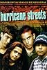 Primary photo for Hurricane Streets Primary photo for Hurricane Streets