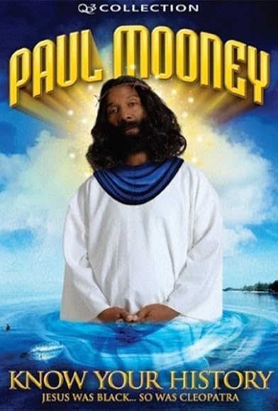 Primary photo for Paul Mooney: Jesus Is Black - So Was Cleopatra - Know Your History Primary photo for Paul Mooney: Jesus Is Black - So Was Cleopatra - Know Your History