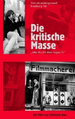 The Critical Mass: Underground Film in Hamburg During the Sixties