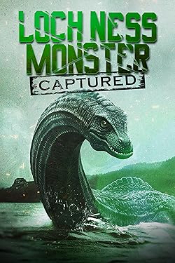 Poster of Loch Ness Monster Captured
