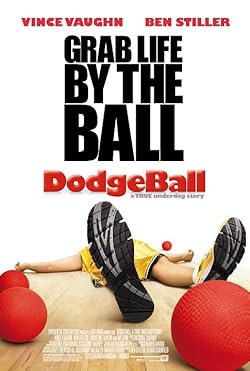 Poster of Dodgeball: A True Underdog Story