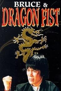 Primary photo for Bruce and the Dragon Fist