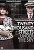 Primary photo for Twenty Thousand Streets Under the Sky Primary photo for Twenty Thousand Streets Under the Sky