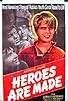 Primary photo for Heroes Are Made Primary photo for Heroes Are Made