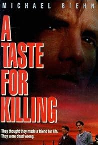 Primary photo for A Taste for Killing Primary photo for A Taste for Killing