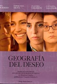 Primary photo for Geografía del deseo Primary photo for Geografía del deseo
