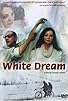 Primary photo for White Dream