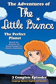 Primary photo for The Adventures of the Little Prince Primary photo for The Adventures of the Little Prince