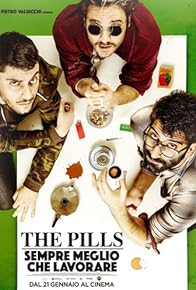 Primary photo for The Pills: Sempre meglio che lavorare Primary photo for The Pills: Sempre meglio che lavorare