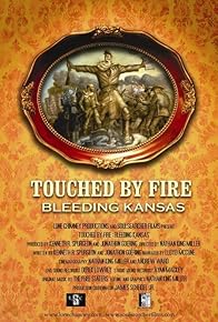 Primary photo for Touched by Fire: Bleeding Kansas