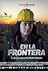 Primary photo for En la frontera