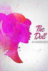 Primary photo for The Doll Web Series Primary photo for The Doll Web Series