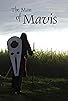 Primary photo for The Man of Mavis