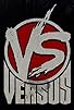 Primary photo for Versus Battle Primary photo for Versus Battle