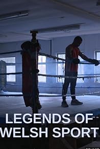 Primary photo for Legends of Welsh Sport Primary photo for Legends of Welsh Sport