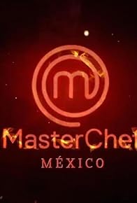 Primary photo for MasterChef México Primary photo for MasterChef México