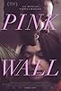 Primary photo for Pink Wall Primary photo for Pink Wall