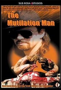 Primary photo for The Mutilation Man Primary photo for The Mutilation Man