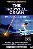 Primary photo for The Roswell Crash: Startling New Evidence Primary photo for The Roswell Crash: Startling New Evidence