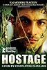 Primary photo for Hostage Primary photo for Hostage