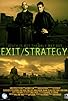 Primary photo for Exit/Strategy Primary photo for Exit/Strategy
