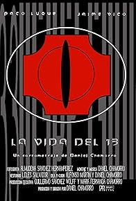 Primary photo for La vida del 13 Primary photo for La vida del 13