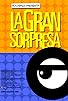 Primary photo for La gran sorpresa