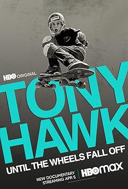 Poster of Tony Hawk: Until the Wheels Fall Off