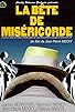 Primary photo for La bête de miséricorde Primary photo for La bête de miséricorde