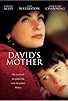 Primary photo for David's Mother