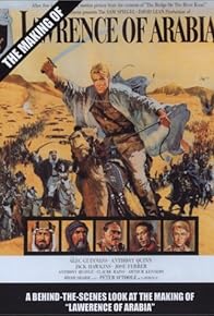 Primary photo for The Making of 'Lawrence of Arabia'