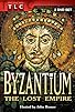 Primary photo for Byzantium: The Lost Empire Primary photo for Byzantium: The Lost Empire