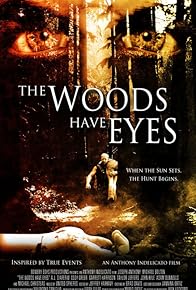 Primary photo for The Woods Have Eyes Primary photo for The Woods Have Eyes