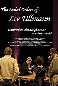 Primary photo for The Sealed Orders of Liv Ullmann