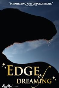 Primary photo for The Edge of Dreaming Primary photo for The Edge of Dreaming