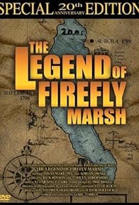 Primary photo for Legend of Firefly Marsh