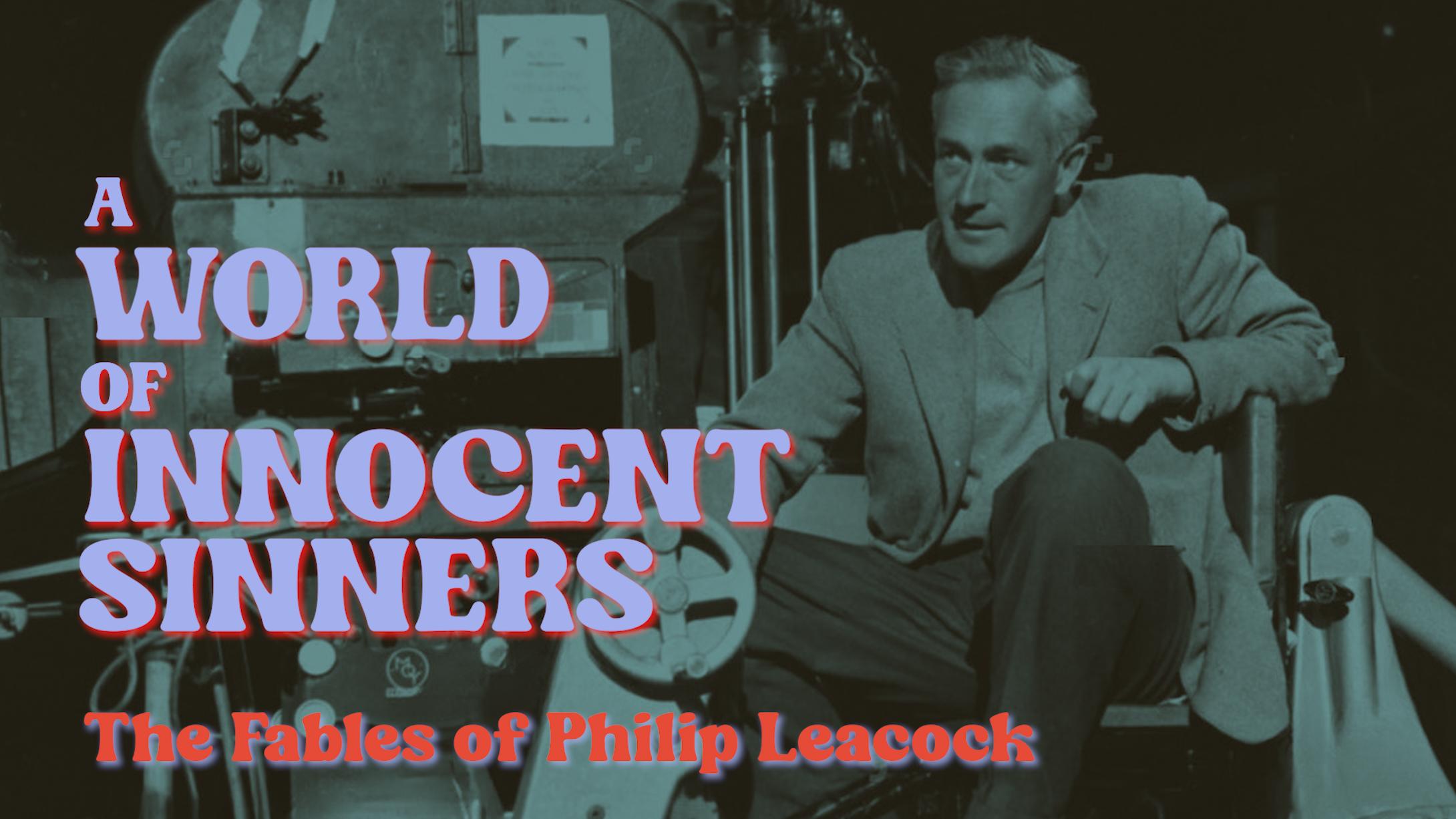A World of Innocent Sinners: The Fables of Philip Leacock