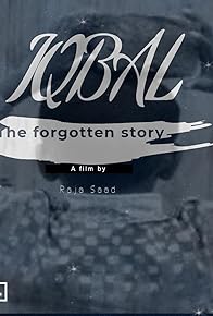 Primary photo for Iqbal- The Forgotten Story