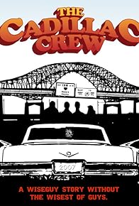 Primary photo for The Cadillac Crew