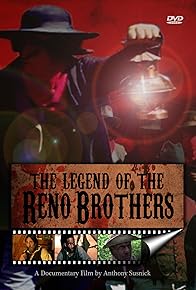 Primary photo for The Legend of the Reno Brothers