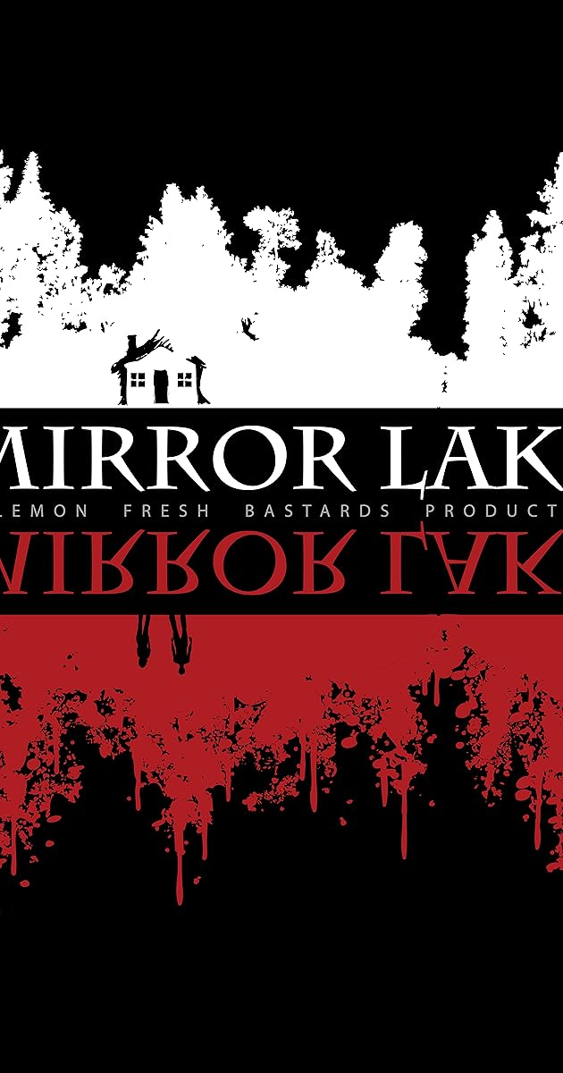 Mirror Lake (2013) Plot Summary IMDb