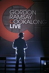 Primary photo for Gordon Ramsay: Cookalong Live