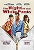 Primary photo for The Night of the White Pants Primary photo for The Night of the White Pants