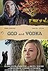 Primary photo for God and Vodka