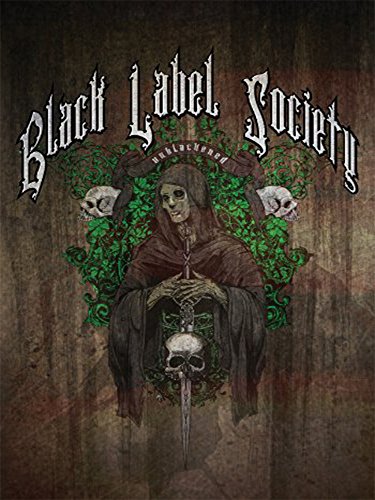 Poster of Unblackened: Zakk Wylde & Black Label Society Live