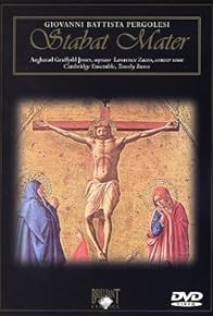 Primary photo for Giovanni Battista Pergolesi: Stabat Mater
