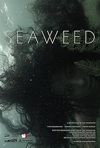 Primary photo for Seaweed