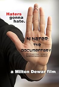 Primary photo for Hi Hater: The Documentary Primary photo for Hi Hater: The Documentary
