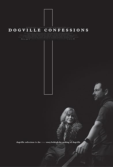 Primary photo for Dogville Confessions Primary photo for Dogville Confessions