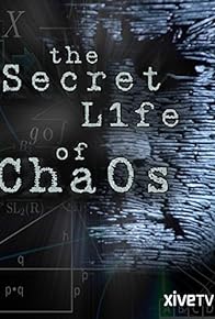 Primary photo for The Secret Life of Chaos